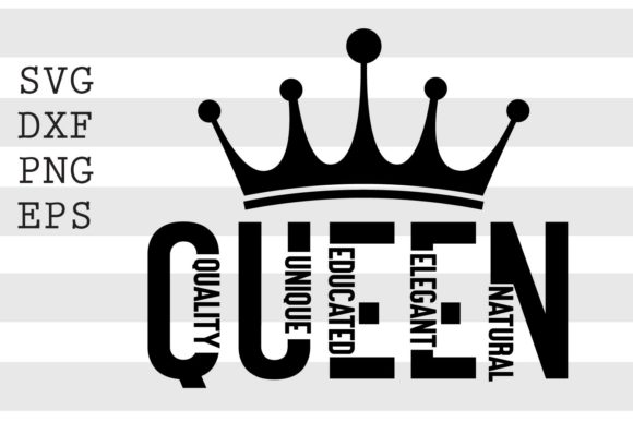 Download QUEEN Quality Unique Educated Elegant .. - Quality Collection